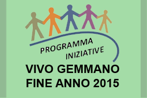 PROGRAMMA INIZIATIVE FINE 2015 VIVO GEMMANO
